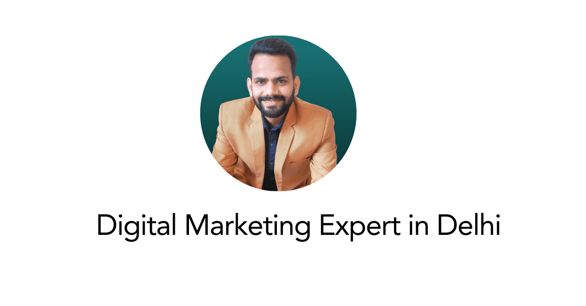 Read more about the article Digital Marketing Expert in Delhi