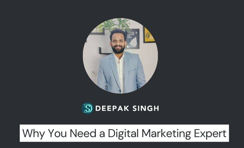 Why You Need a Digital Marketing Expert in Delhi