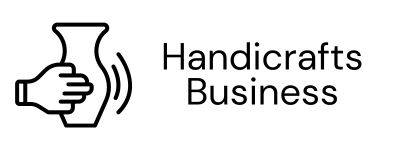 Handicrafts Business | small-scale business ideas