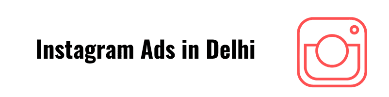 Instagram Ads in Delhi