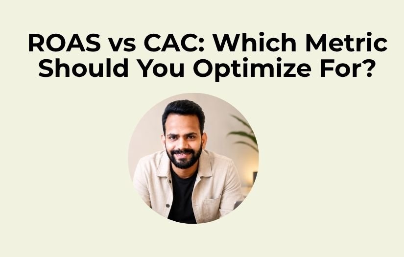 Read more about the article ROAS vs CAC: Which Metric Should You Optimize For?